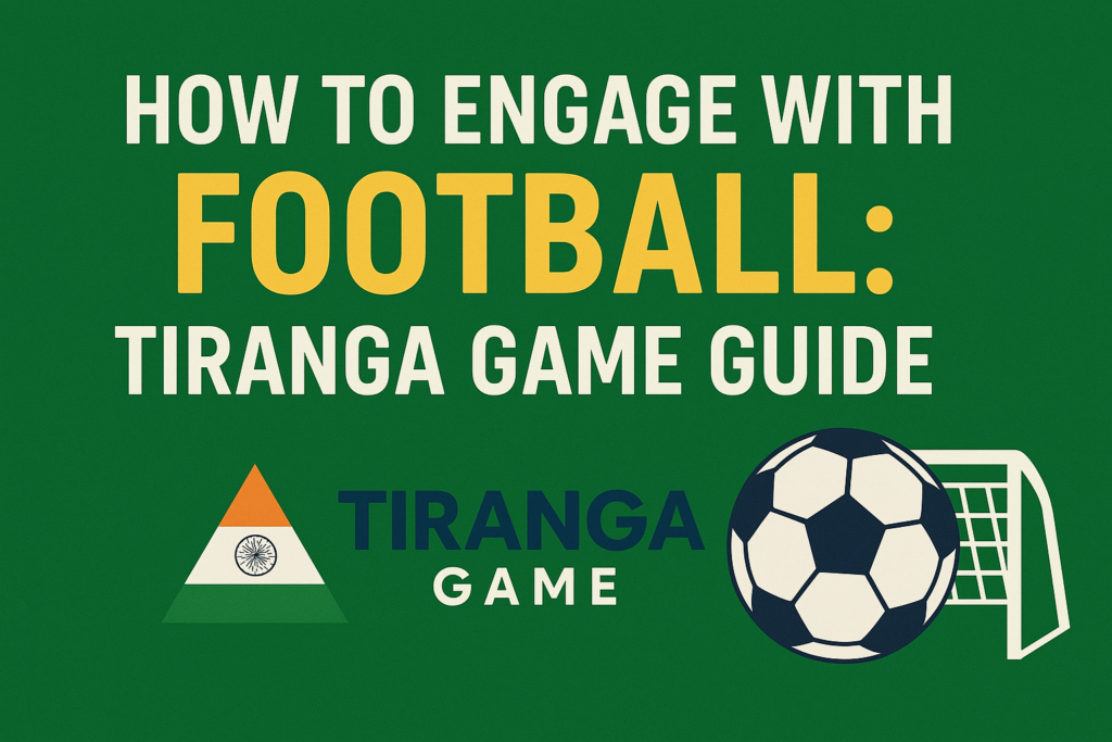 Guide for Football On Tiranga Game