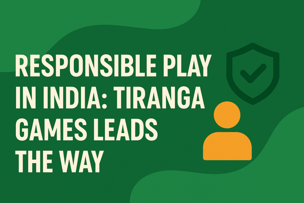 Responsible play in india
